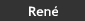 René